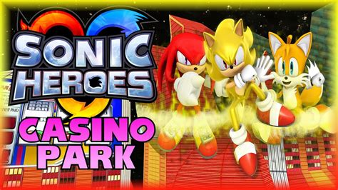 sonic heroes casino park team sonic/